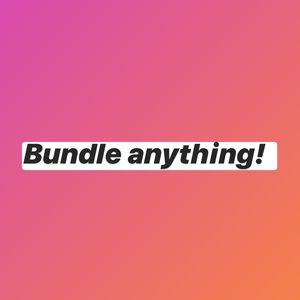 Bundle anything in my closet!